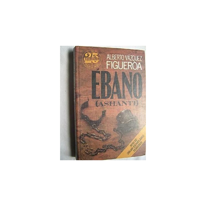 Ebano - Alberto Vázquez-Figueroa